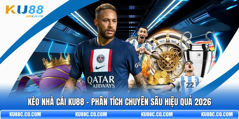 Kèo Nhà Cái KU88