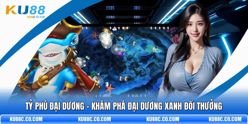 Tỷ Phú Đại Dương